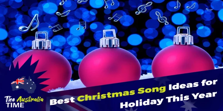Best Christmas Song Ideas for Holiday This Year