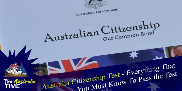 Australia Citizenship Test - Everything That You Must Know To Pass the Test