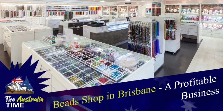 Beads Shop in Brisbane