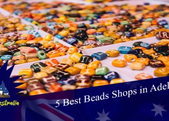 5 Best Beads Shops in Adelaide