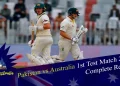 Pak vs Aus 1st Test Match 2022 Complete Results