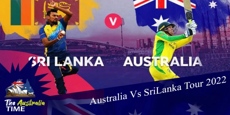 Australia Vs SriLanka Tour 2022