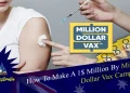 Million Dollar Vax
