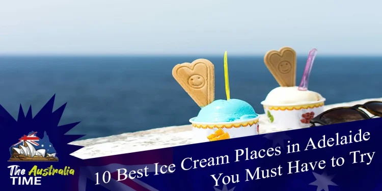 Ice cream places in Adelaide