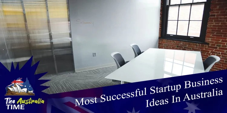 Startup Business Ideas In Australia