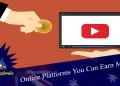 Online Platforms You Can Earn Money