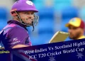 West Indies Vs Scotland Highlights: ICC T20 Cricket World Cup 2022