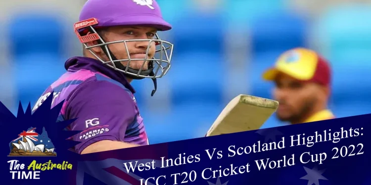 West Indies Vs Scotland Highlights: ICC T20 Cricket World Cup 2022