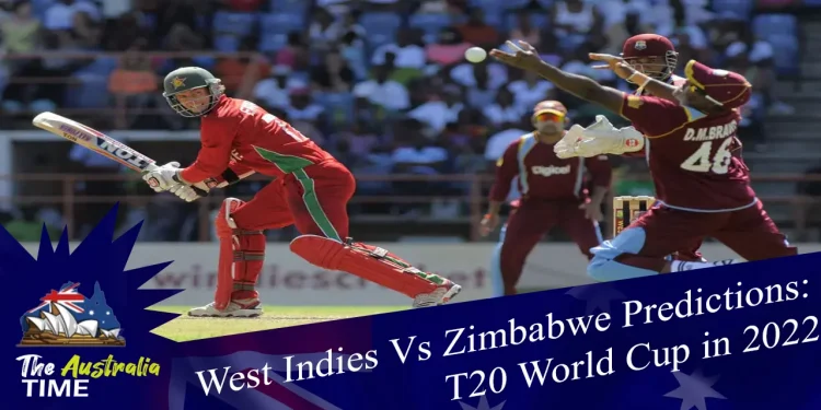West Indies Vs Zimbabwe Predictions: T20 World Cup in 2022