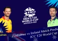 Zimbabwe vs. Ireland Match Prediction: ICC T20 World Cup 2022