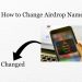 Guide on How To Change Airdrop Name